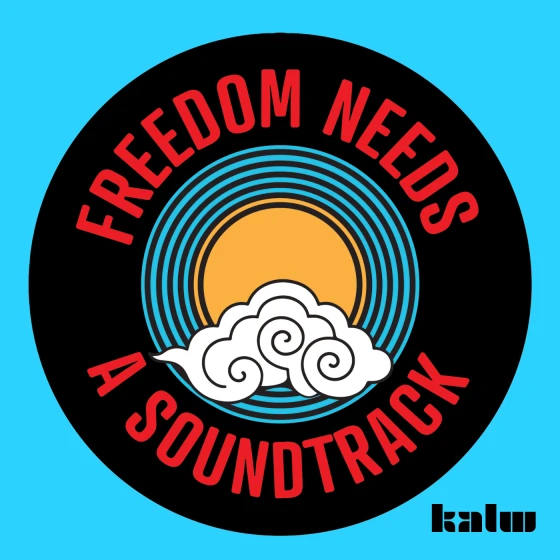 Freedom needs a soundtrack